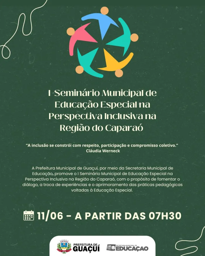 PREFEITURA DE GUAÇUÍ REALIZA O I SEMINÁRIO MUNICIPAL DE EDUCAÇÃO ESPECIAL NA PERSPECTIVA INCLUSIVA NA REGIÃO DO CAPARAÓ