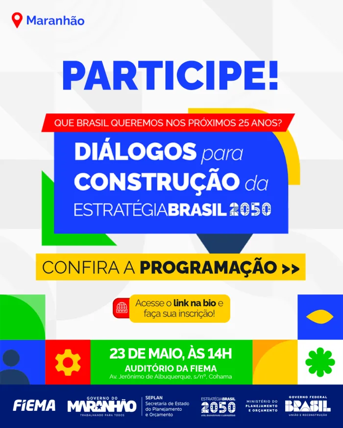 Maranhão integra a Estratégia Brasil 2050 do Governo Federal
