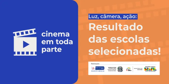 Cinema em Toda Parte 2025’: Sedu e Secult divulgam resultado de escolas selecionadas para o programa