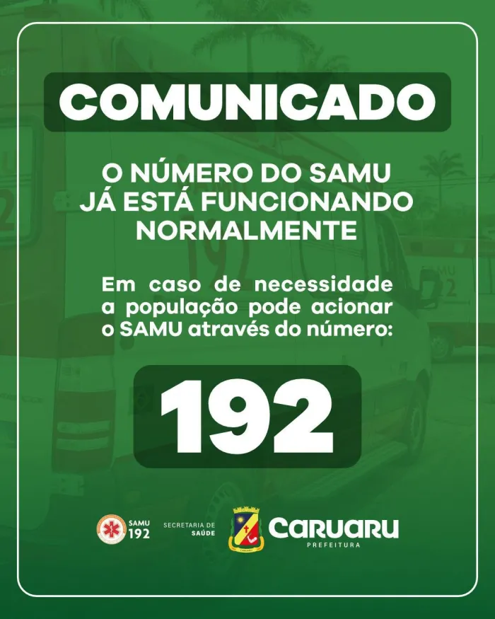 Nota de funcionamento SAMU: Atendimento pelo 192 já foi normalizado