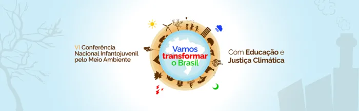 Escolas têm até 30 de junho para aderir à Conferência Nacional Infantojuvenil pelo Meio Ambiente