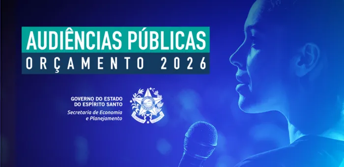 Governo do Estado realiza Audiências Públicas para elaboração do Orçamento 2026