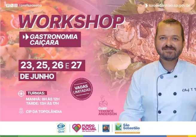 Fundo Social de São Sebastião oferece workshop gratuito de Gastronomia Caiçara com o chef Terence Anderson