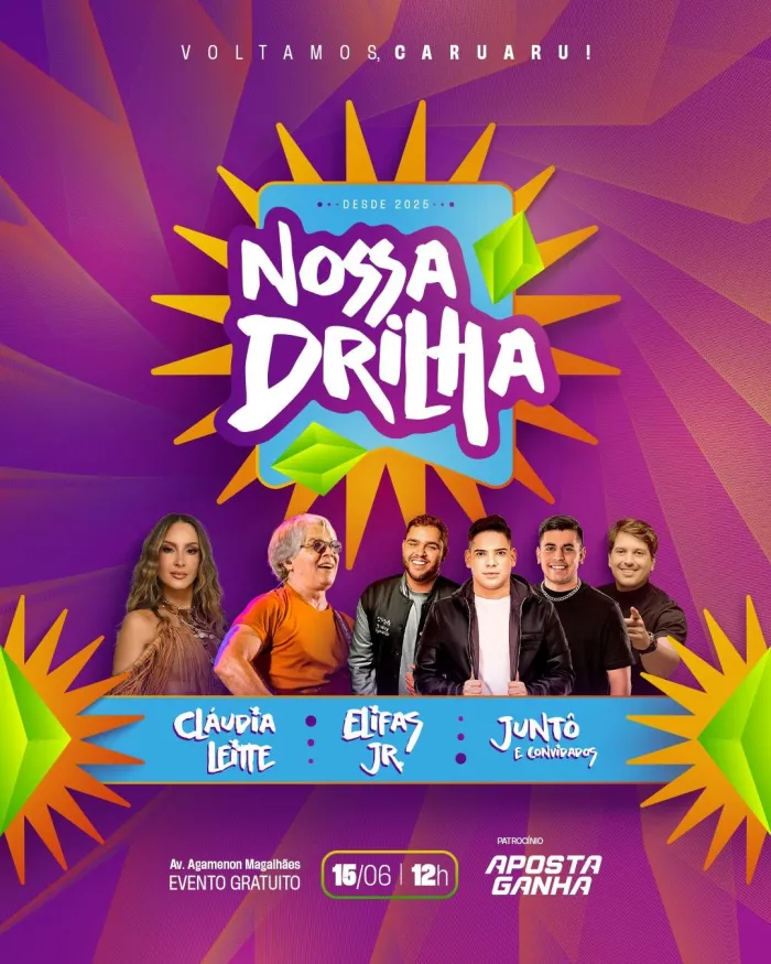 Retorno das drilhas a Caruaru reúne Elifas Junior, Claudia Leitte e grupo Juntô neste domingo (15)