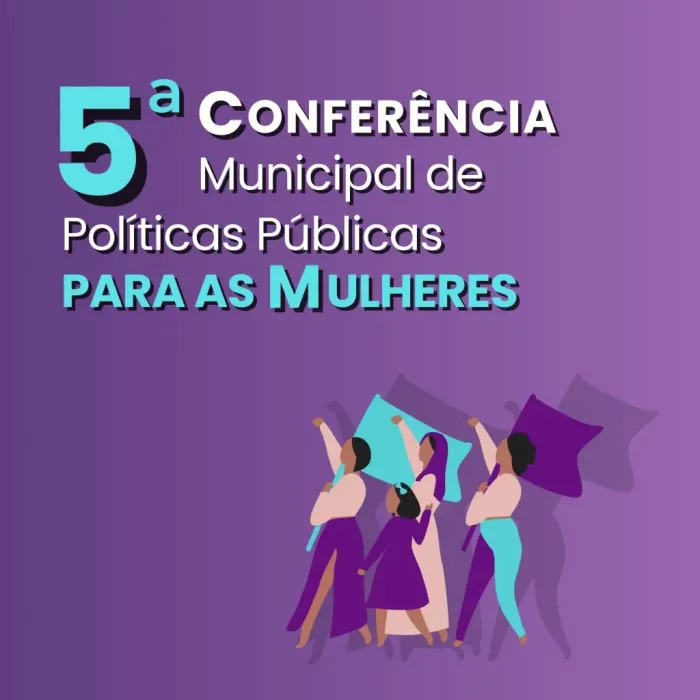 João Pessoa realiza 5ª Conferência Municipal de Políticas para as Mulheres nesta sexta e sábado