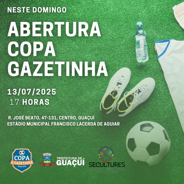 GUAÇUÍ SEDIA ABERTURA OFICIAL DA 50ª EDIÇÃO DA COPA GAZETINHA NESTE DOMINGO