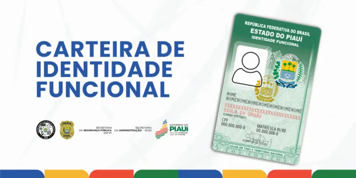 Governo do Piauí lança nova Carteira de Identidade Funcional para servidores públicos do Estado nesta quinta (17)