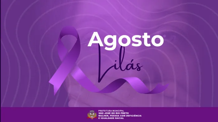 Secretaria da Mulher de Rio Preto promove Agosto Lilás