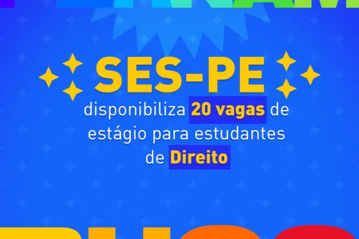 SES-PE disponibiliza 20 vagas de estágio para estudantes de Direito