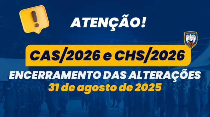CAS/2026 e CHS/2026 – Encerramento das alterações