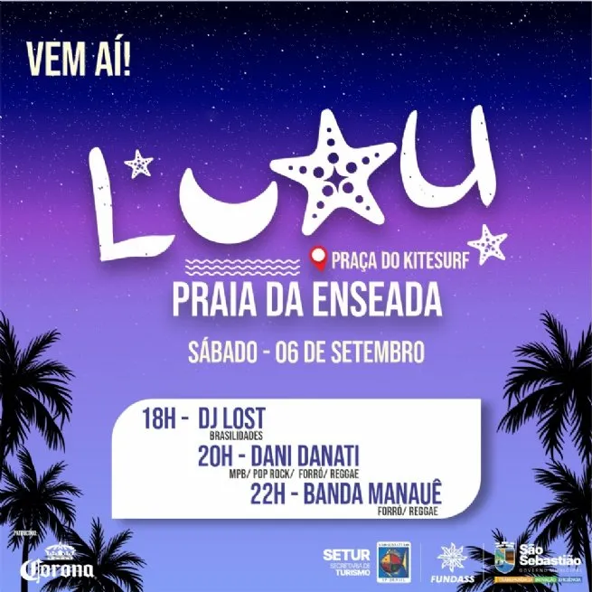 Luau Enseada estreia no próximo sábado com apresentações de Dj Lost, Dani Danati e Banda Manauê