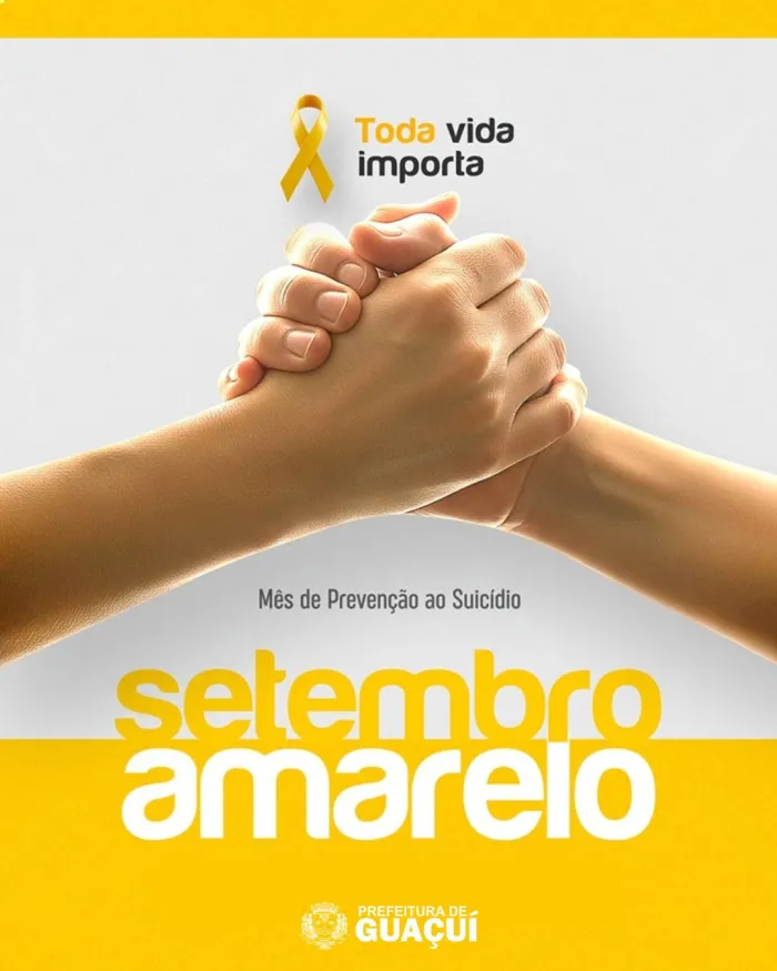 SETEMBRO AMARELO: GUAÇUÍ PROMOVE A VALORIZAÇÃO DA VIDA E O CUIDADO COM A SAÚDE MENTAL