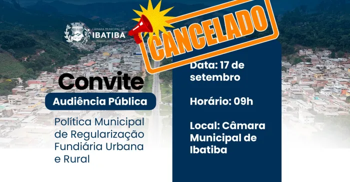 Audiência Pública sobre Regularização Fundiária é cancelada