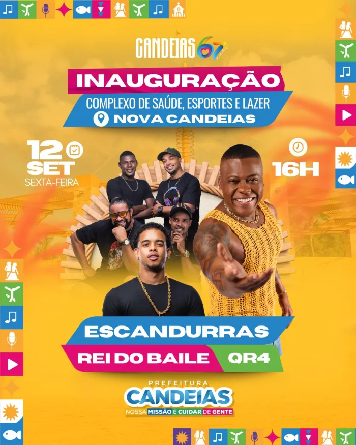 Inauguração do Complexo da Nova Candeias terá Escandurras, Rei do Baile e QR4