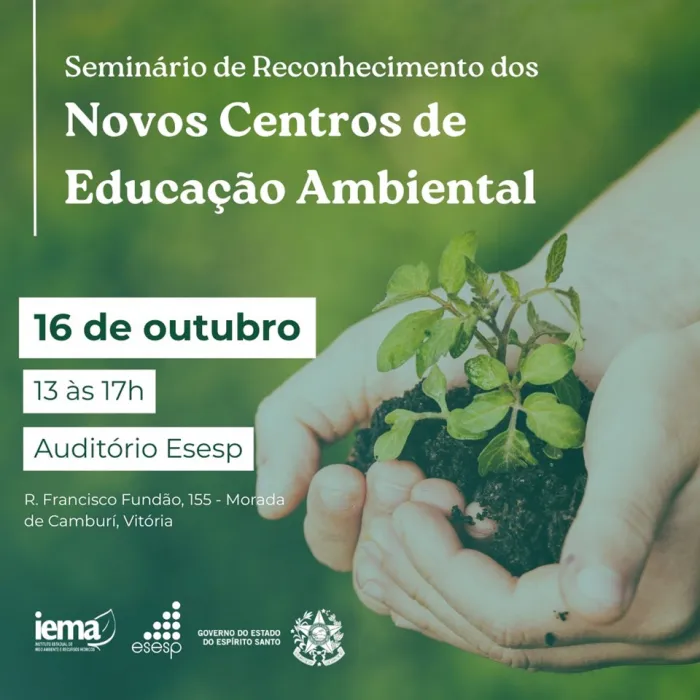 Iema promove Seminário de Reconhecimento aos Novos Centros de Educação Ambiental