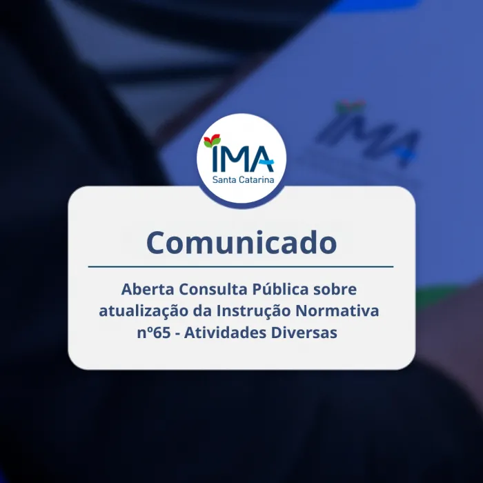 Consulta Pública: IMA recebe sugestões para atualização de Instrução Normativa até 7 de novembro