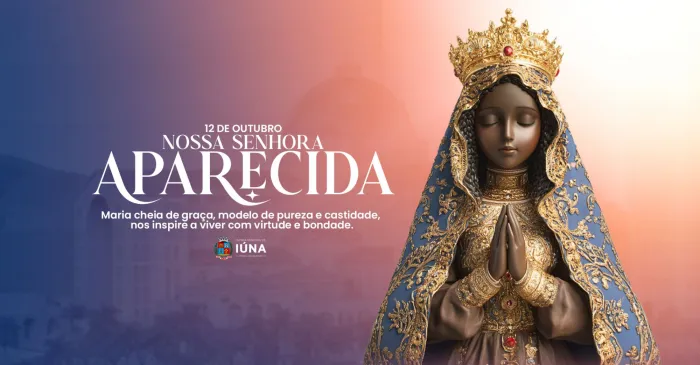 12 de outubro: Dia de Nossa Senhora Aparecida