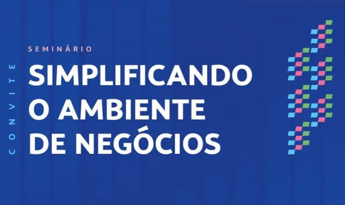 Evento vai discutir ações de desburocratização na legalização de empresas no Estado