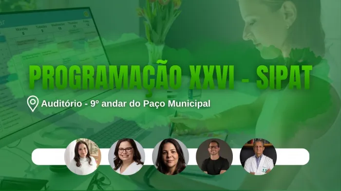 Prefeitura realiza XXVI SIPAT com foco em saúde, bem-estar e prevenção