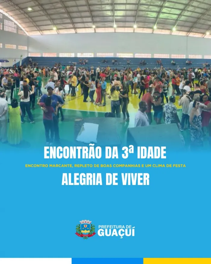 ENCONTRÃO DA 3ª IDADE - ALEGRIA DE VIVER