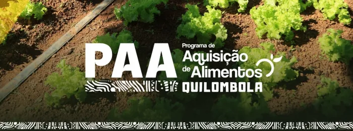 SAF lança chamada pública do PAA com prioridade para comunidades quilombolas