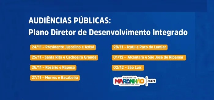 Agem e Uema iniciam audiências públicas do Plano Diretor de Desenvolvimento Integrado