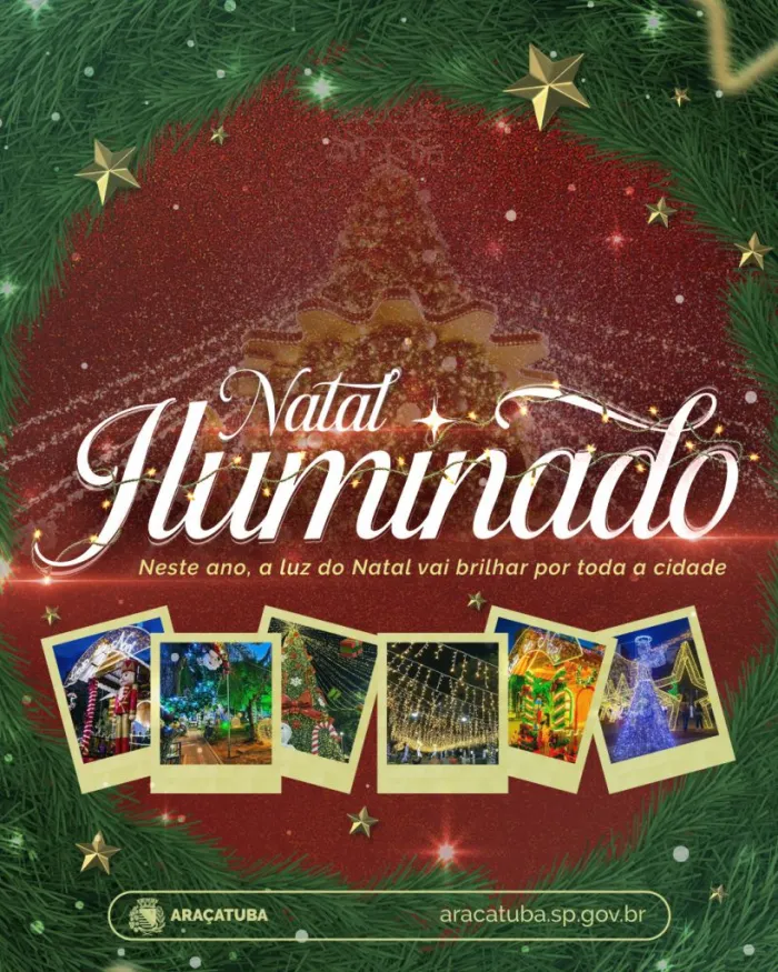 Prefeitura de Araçatuba divulga programação completa do Natal Iluminado 2025