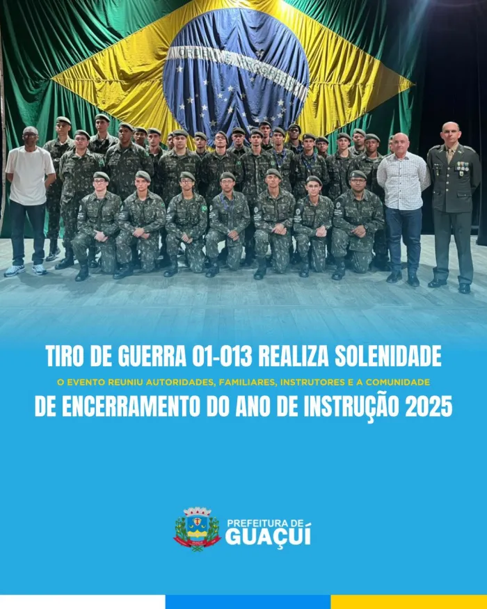 TIRO DE GUERRA 01-013 REALIZA SOLENIDADE DE ENCERRAMENTO DO ANO DE INSTRUÇÃO 2025