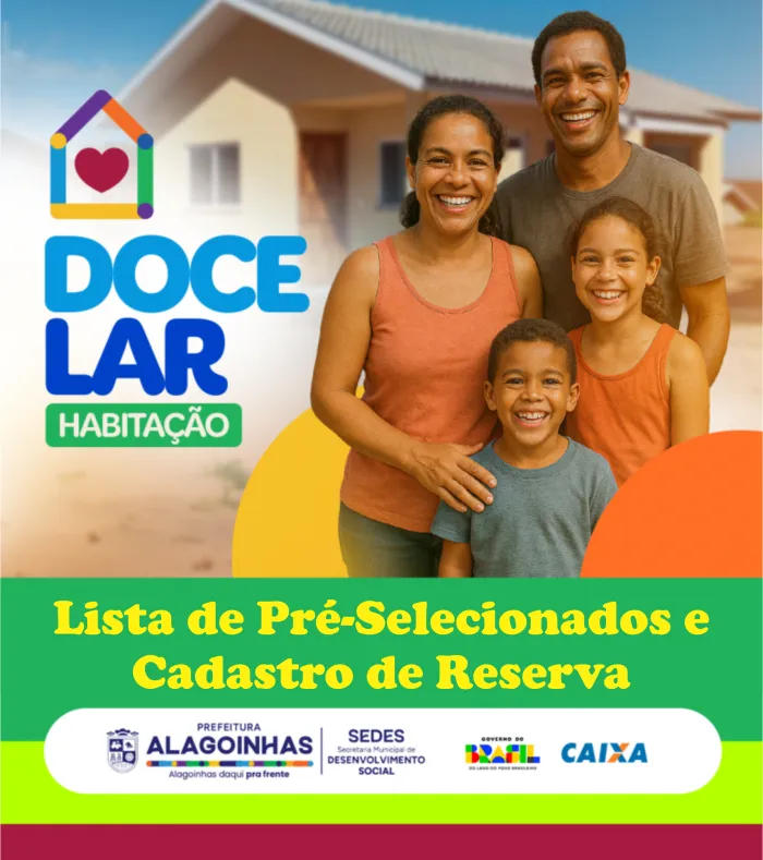 Saiba os critérios de pré-seleção do Minha Casa, Minha Vida em Alagoinhas