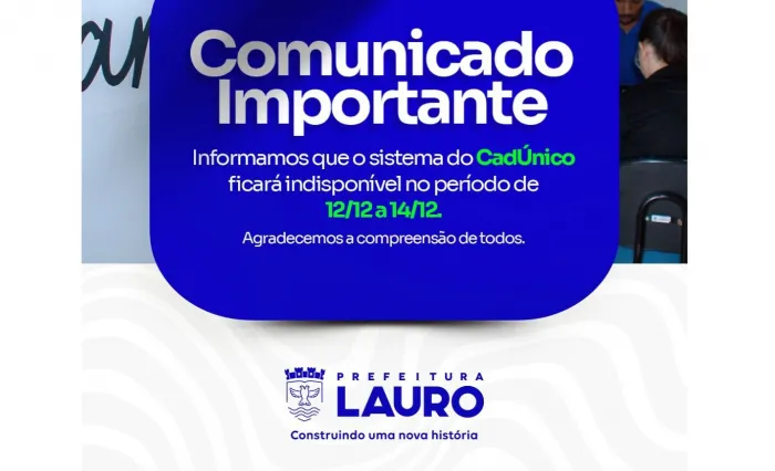 Atendimento do CadÚnico ficará indisponível entre os dias 12 e 14/12