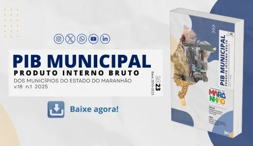 PIB dos municípios maranhenses revela desconcentração da riqueza entre 2010 e 2023