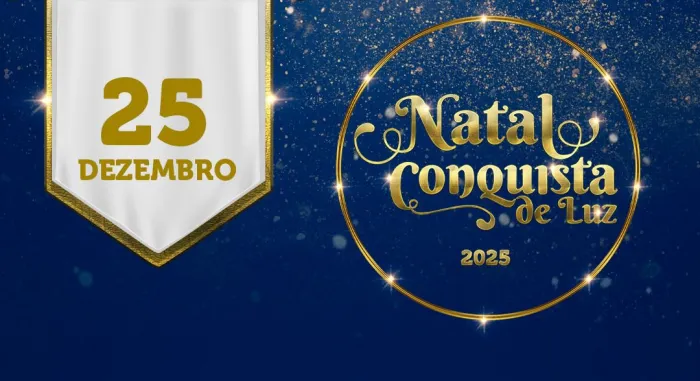 Natal Conquista de Luz: confira a programação do dia 25 de dezembro