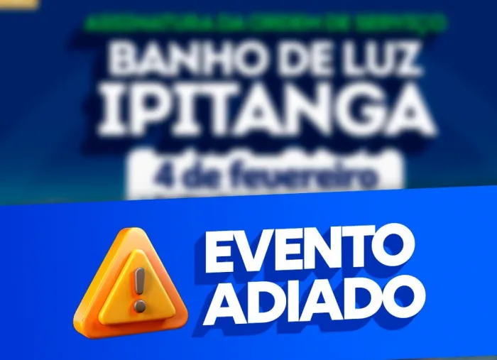 Assinatura da Ordem de Serviço do Banho de Luz em Ipitanga será realizada em nova data