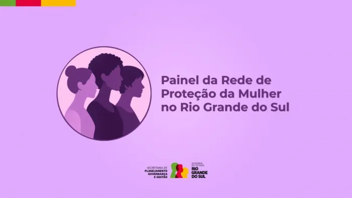 Governo do Estado lança painel digital da Rede de Proteção à Mulher no Rio Grande do Sul