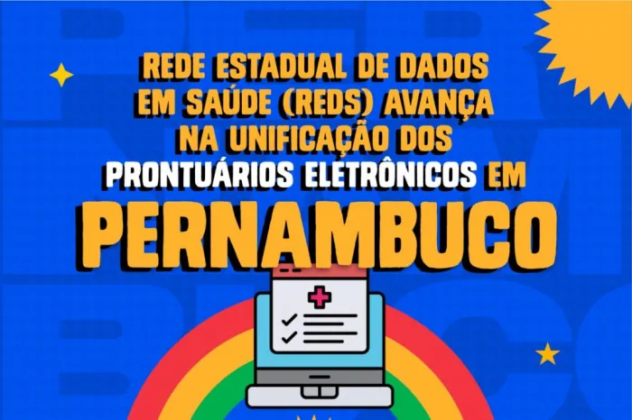 SES-PE inicia implementação da Rede Estadual de Dados em Saúde (REDS) e avança na unificação dos prontuários eletrônicos em Pernambuco