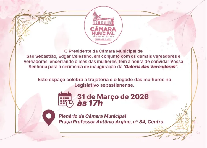 Câmara de São Sebastião inaugura Galeria das Vereadoras no encerramento do mês das mulheres