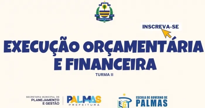 Prefeitura de Palmas abre inscrições para nova turma do curso de execução orçamentária e financeira