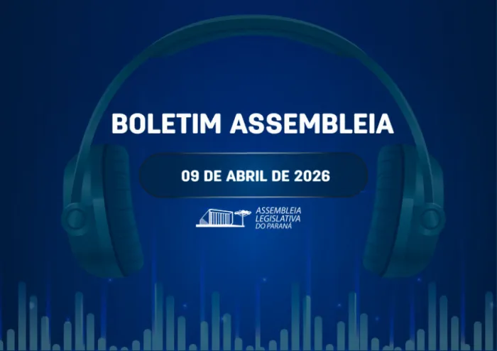 Confira um resumo das principais notícias da Assembleia Legislativa no Boletim Assembleia