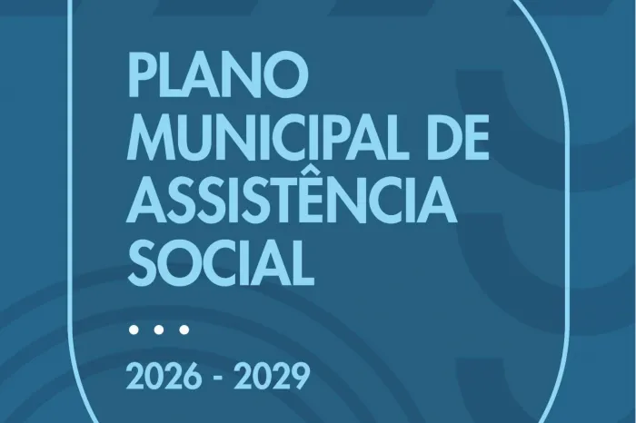 Conselho aprova Plano Municipal de Assistência Social para 2026-2029
