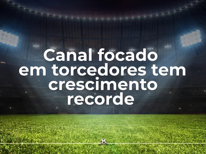 Canal Palmeiras 90+ atinge 45 mil contas em tempo recorde
