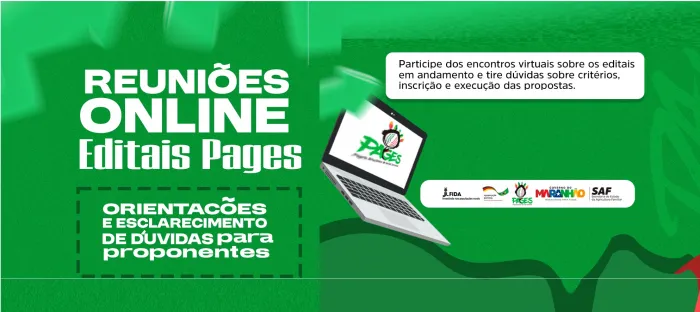 - SAF realiza reuniões online sobre editais do Projeto PAGES (Foto: Arte/Divulgação)