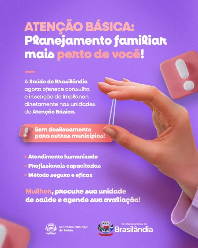 Brasilândia amplia acesso a método contraceptivo com inserção de implanon na Atenção Básica