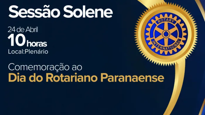 Assembleia promove sessão solene em homenagem ao Dia do Rotariano Paranaense