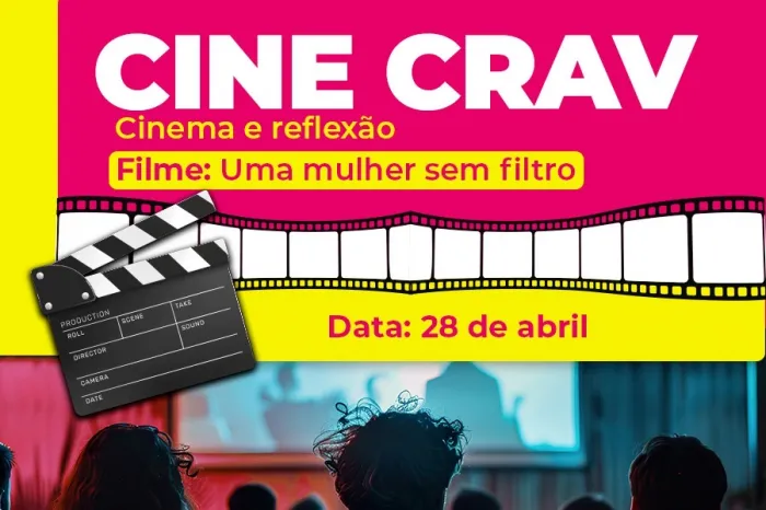 CineCrav: 3ª edição do projeto promove exibição de filme no dia 28 de abril
