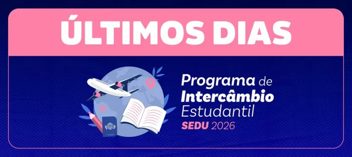 Prazo para inscrição no intercâmbio Sedu termina na próxima segunda-feira (04)