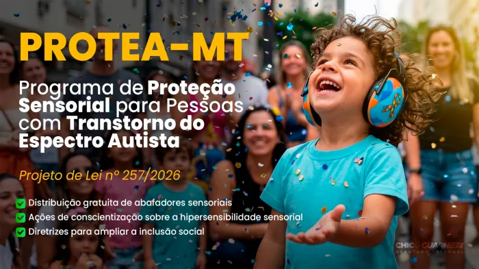 Deputado Chico Guarnieri propõe programa de proteção sensorial para pessoas com autismo em Mato Grosso