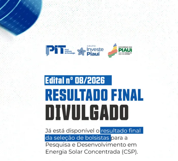Piauí Instituto de Tecnologia divulga lista de selecionados para projeto de Energia Solar Concentrada