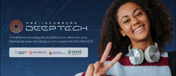 IncubaUece abre inscrições para Programa de Pré‑Incubação Deep Tech 2026