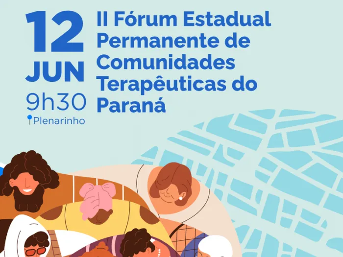 Assembleia realiza II Fórum Estadual Permanente de Comunidades Terapêuticas no Paraná