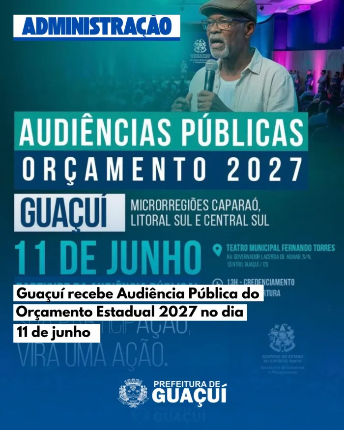 Guaçuí recebe Audiência Pública do Orçamento Estadual 2027 no dia 11 de junho